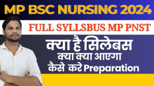 MP Bsc Nursing Entrance Exam 2024 MP PNST ,Syllabus , Exam Pattern,Admit Card