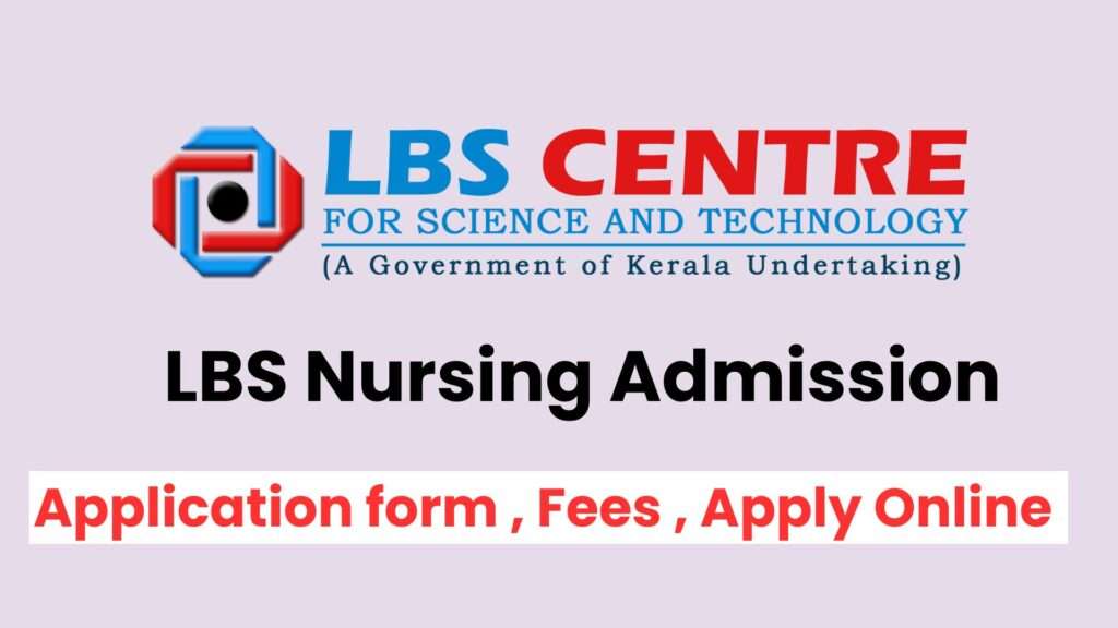LBS Nursing Admission 2024, Application Form, Registration Fee, Apply Online 