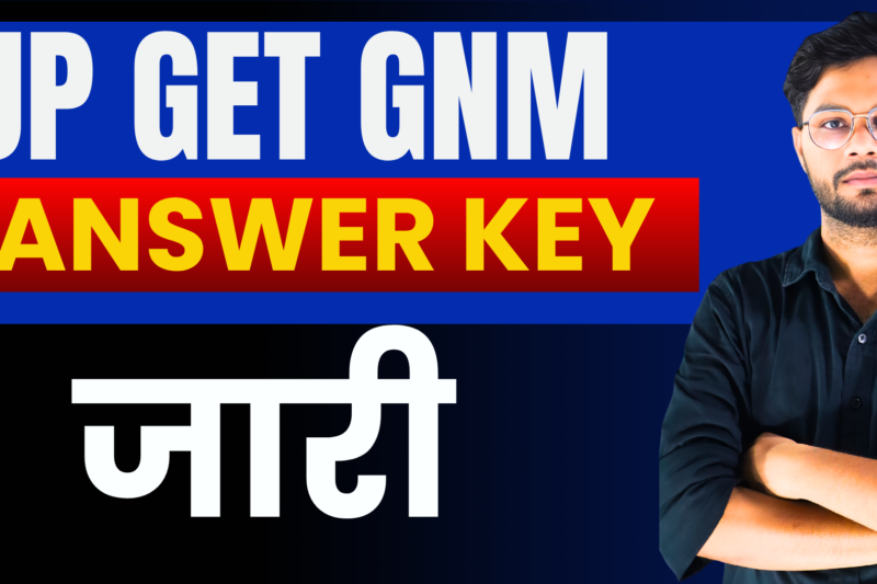 UP GNM Answer Key 2025 जारी | Download PDF, Objection Details